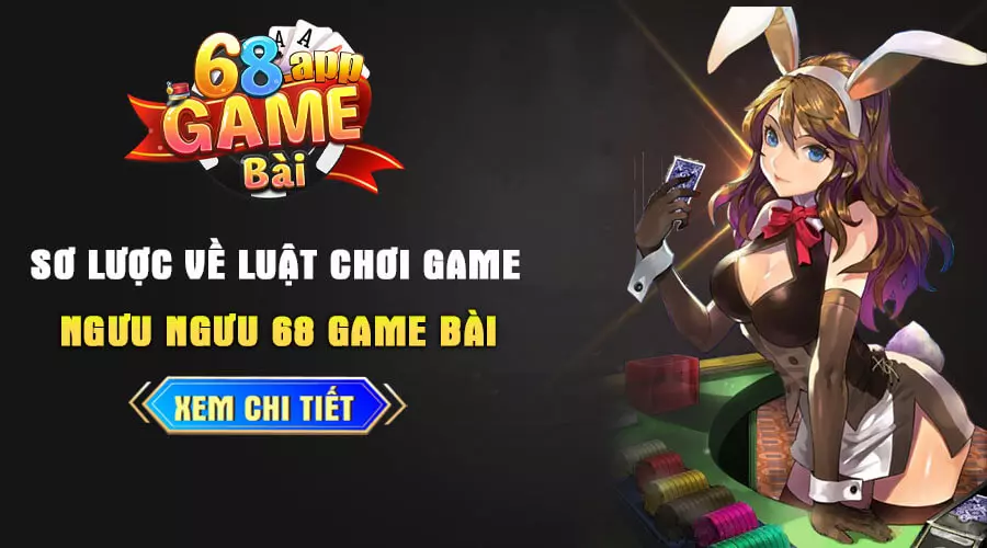 Ngưu Ngưu 68 Game Bài