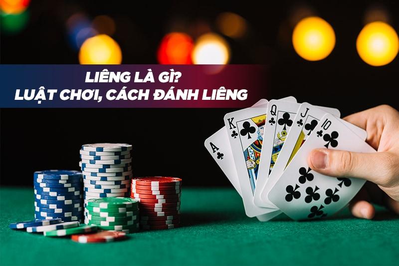 Tìm hiểu chi tiết về Liêng