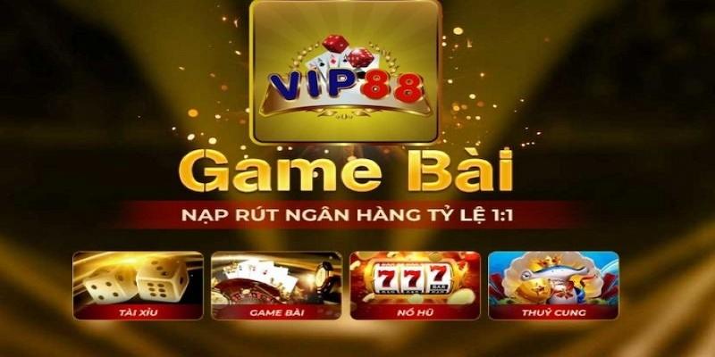 Vip88 Club game bài đổi thưởng uy tín hiện nay 