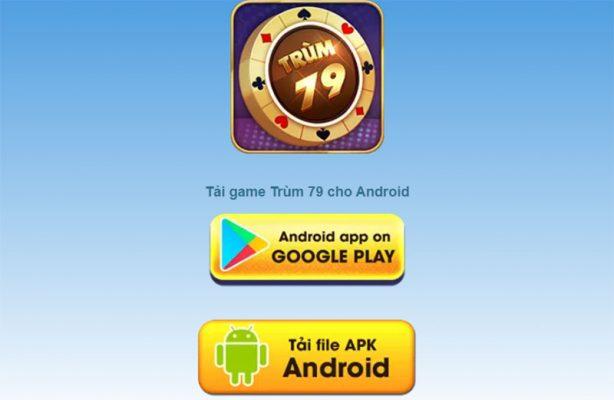 Tải Trum79 APK/Android